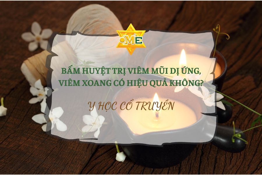 Bấm huyệt trị viêm mũi dị ứng, viêm xoang có hiệu quả không?